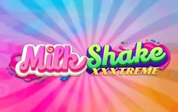 Milkshake XXXtreme